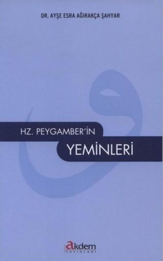 Hz. Peygamber’in Yeminleri | Akdem Yayınları (Ciltsiz)