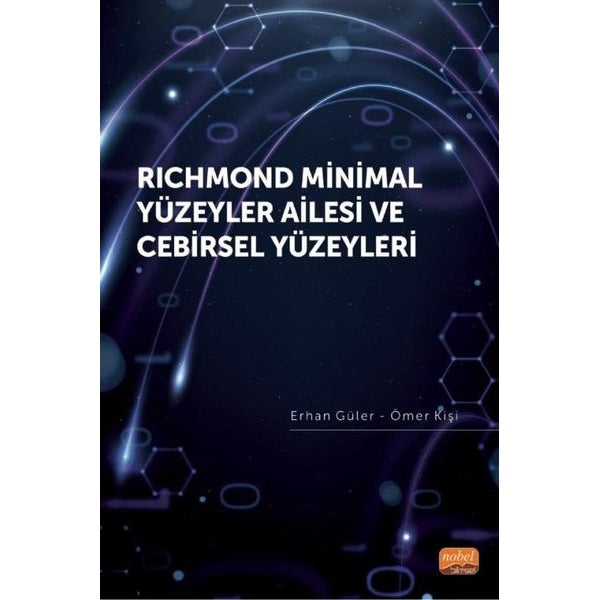Richmond Minimal Yüzeyler Ailesi ve Cebirsel Yüzeyleri | Nobel Bilimsel Eserler (Ciltsiz)