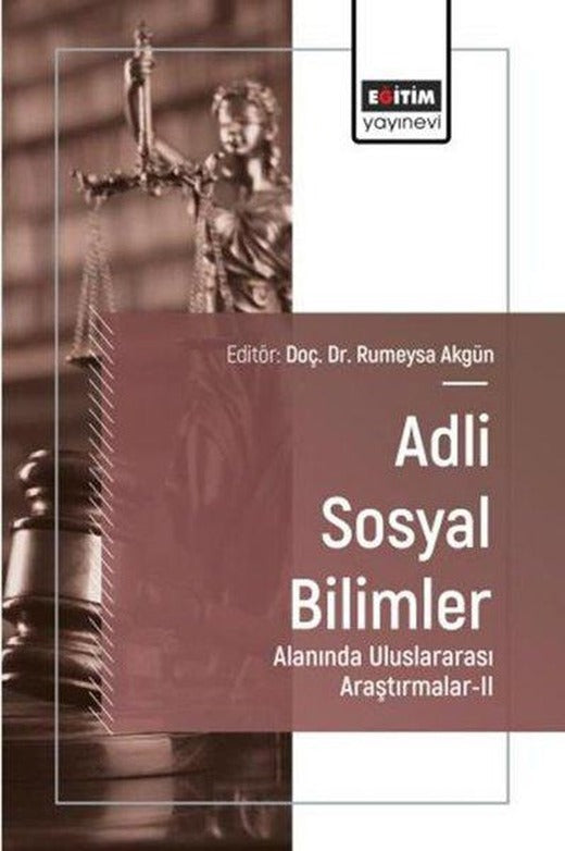 Adli Sosyal Bilimler Alanında Uluslararası Araştırmalar 2 | Eğitim Yayınevi (İnce Kapak)