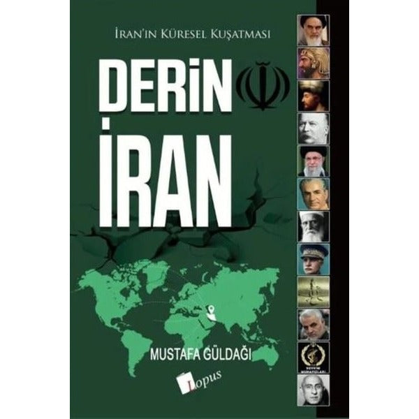 Derin İran - İran'ın Küresel Kuşatması | Lopus (İnce Kapak)