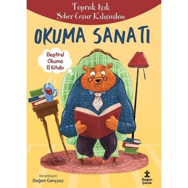 Okuma Sanatı - Eleştirel Okuma El Kitabı | Doğan Çocuk (İnce Kapak)