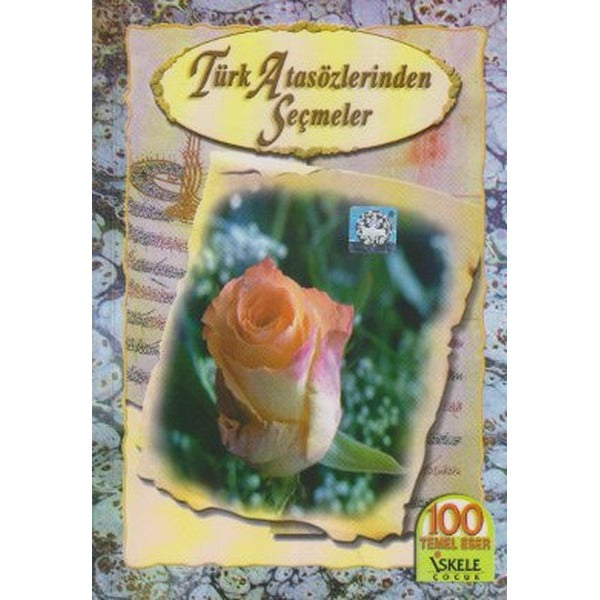 Türk Atasözlerinden Seçmeler | İskele Yayıncılık (İnce Kapak)