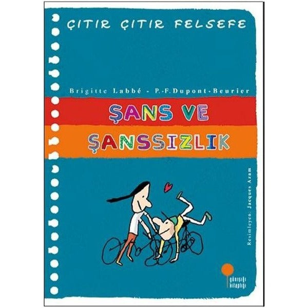 Şans ve Şanssızlık-Çıtır Çıtır Felsefe | Günışığı Yayınları