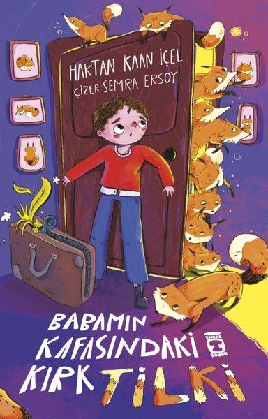 Babamın Kafasındaki Kırk Tilki | Timaş Çocuk (İnce Kapak) - Resim 1