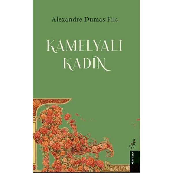 Kamelyalı Kadın | Orion Yayınevi (İnce Kapak)
