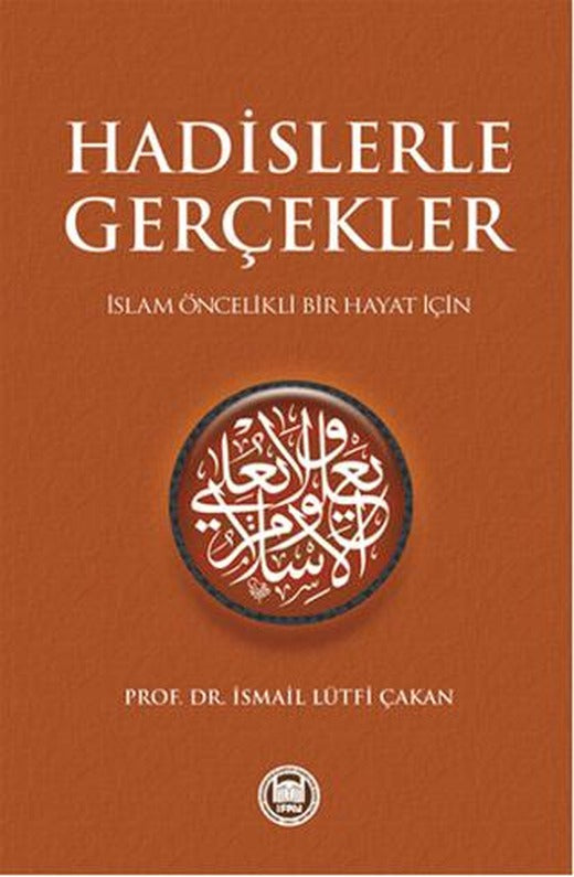 Hadislerle Gerçekler | Marmara Üniversitesi İlahiyat Fakültesi Vakfı (Ciltli)