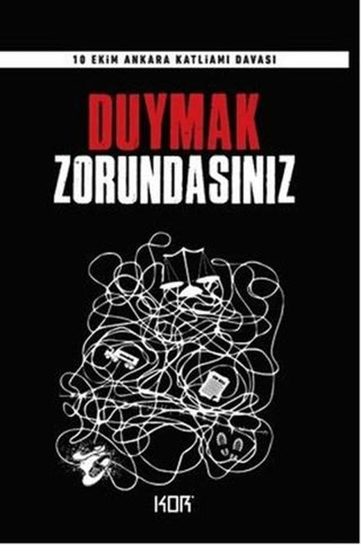 Duymak Zorundasınız - 10 Ekim Ankara Katliamı Davası