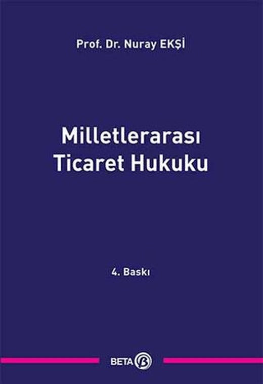 Milletlerarası Ticaret Hukuku | Beta Yayınevi (Ciltli)