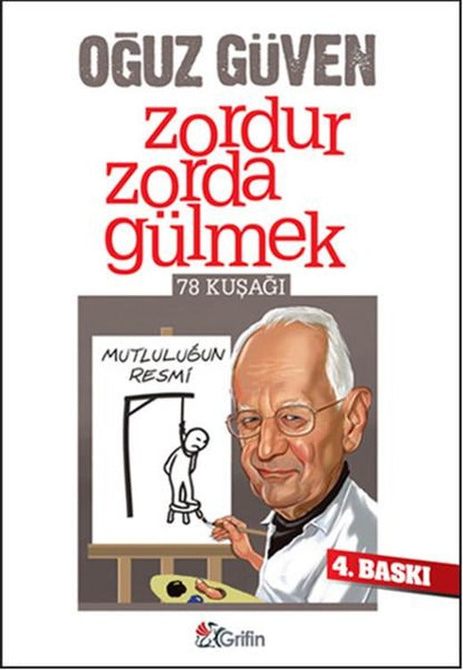 Zordur Zorda Gülmek | Grifin Kitap (İnce Kapak)