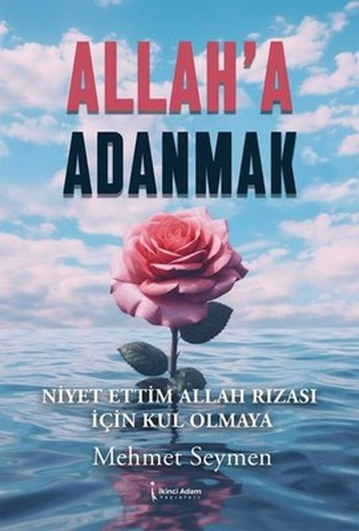 Allah'a Adanmak | İkinci Adam Yayınları