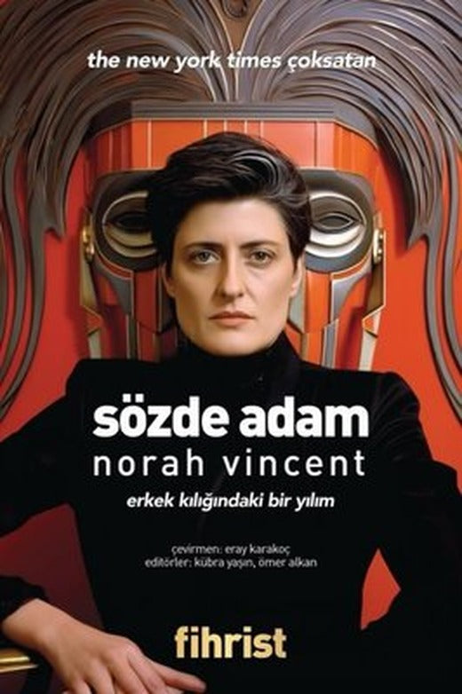 Sözde Adam - Erkek Kılığındaki Bir Yılım | Fihrist