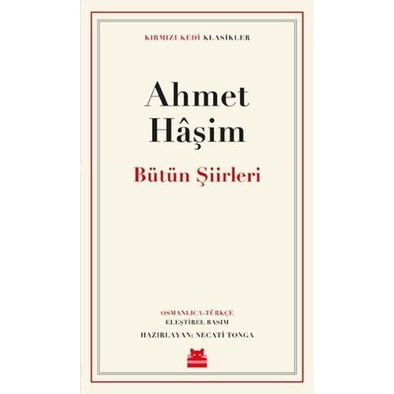 Bütün Şiirleri - Kırmızı Kedi Klasikler | Kırmızı Kedi