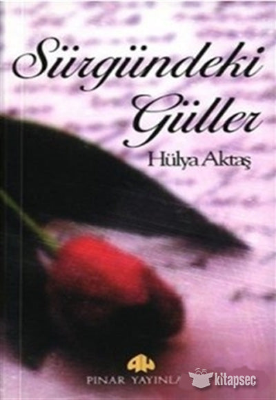 Sürgündeki Güller - Hülya Aktaş kitap kapağı