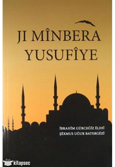 Jı Minbera Yusufiye - İbrahim Gürceğiz kitap kapağı