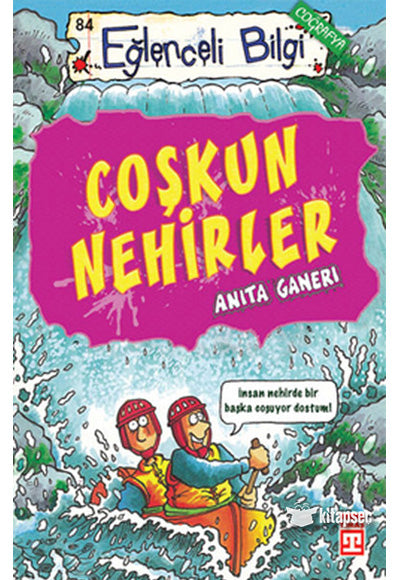 Coşkun Nehirler - Anita Ganeri kitap kapağı