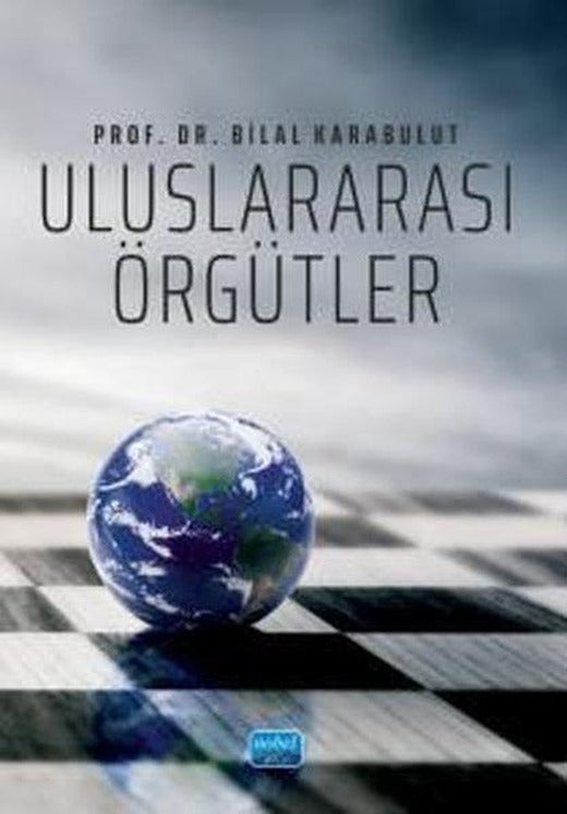 Uluslararası Örgütler | Nobel Akademik Yayıncılık (İnce Kapak)