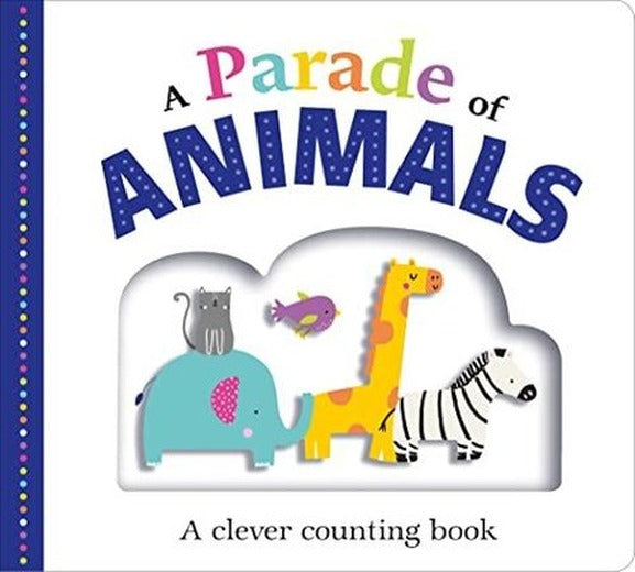 A Parade of Animals: A Clever Counting Book | Priddy Books