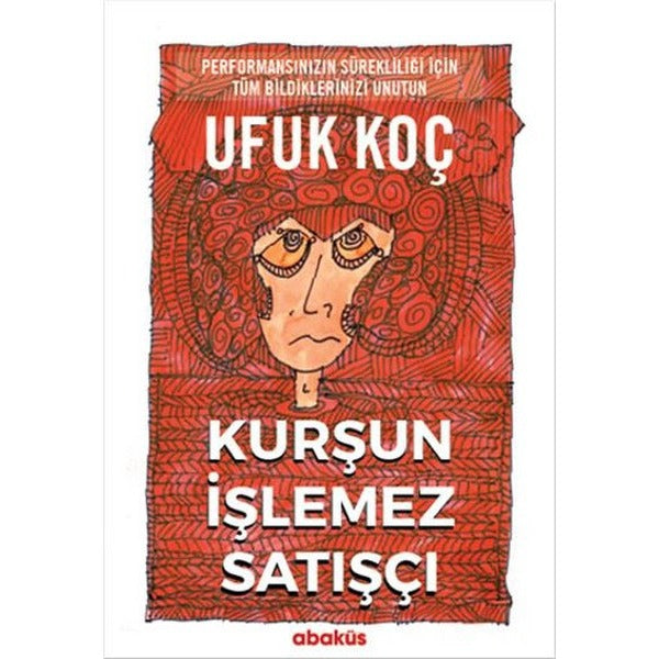 Kurşun İşlemez Satışçı | Abaküs Kitap - Yayınevi Genel Dizisi (İnce Kapak)
