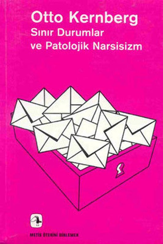 Sınır Durumlar ve Patolojik Narsisizm | Metis Yayınları