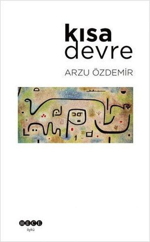 Kısa Devre | Hece Yayınları (İnce Kapak)