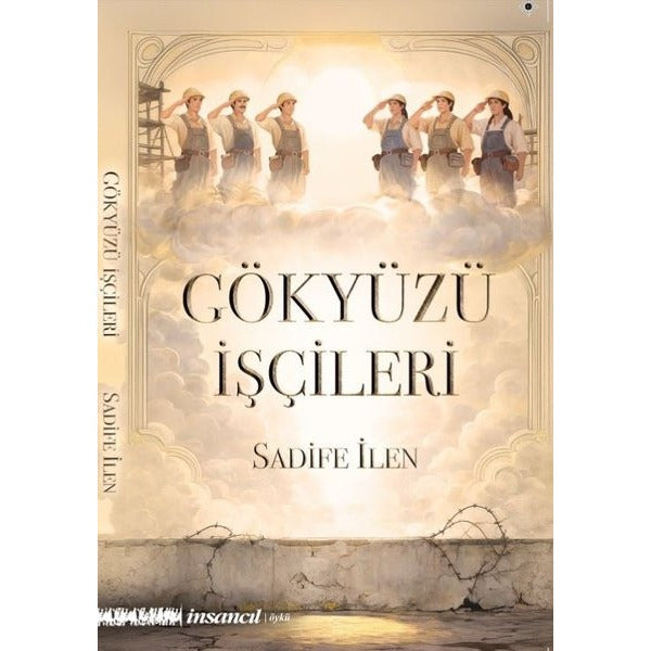 Gökyüzü İşçileri | İnsancıl Yayınları (İnce Kapak)