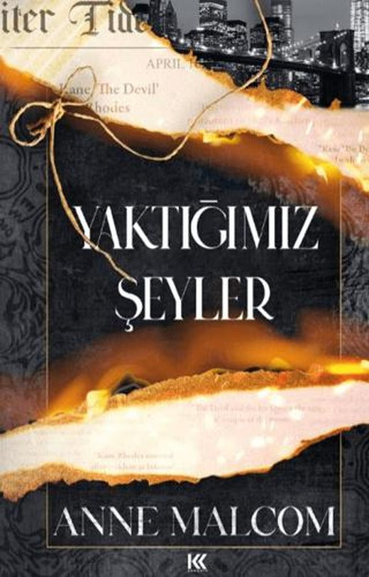 Yaktığımız Şeyler | Koronis Yayınları (Ciltsiz)