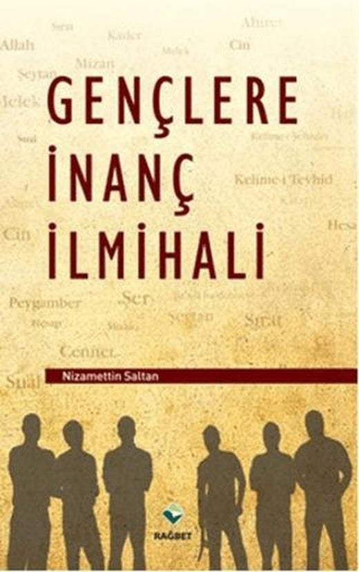 Gençlere İnanç İlmihali | Rağbet Yayınları (Ciltsiz)