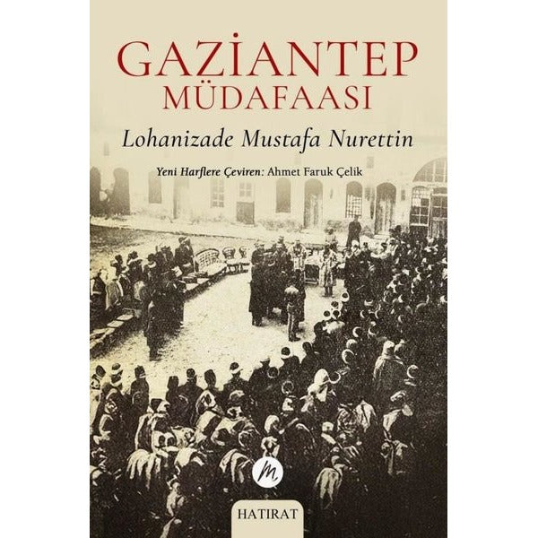 Gaziantep Müdafaası | Mahfel Yayıncılık (İnce Kapak)