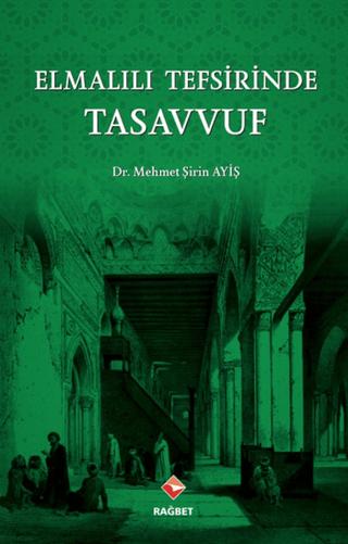 Elmalılı Tefsirinde Tasavvuf | Rağbet Yayınları (Ciltsiz) - Resim 1