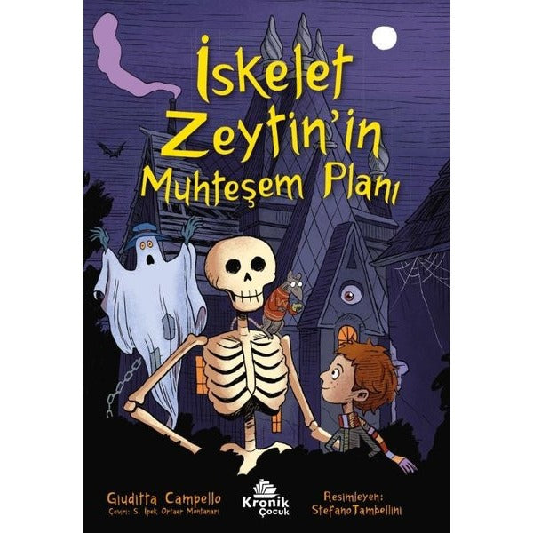 İskelet Zeytin'in Muhteşem Planı | Kronik Kitap (İnce Kapak)