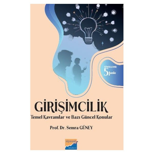 Girişimcilik - Temel Kavramlar ve Bazı Güncel Konular | Siyasal Kitabevi (İnce Kapak)