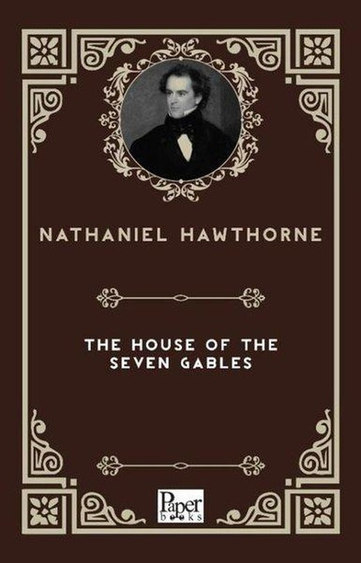 The House Of The Seven Gables | Paper Books (İnce Kapak)