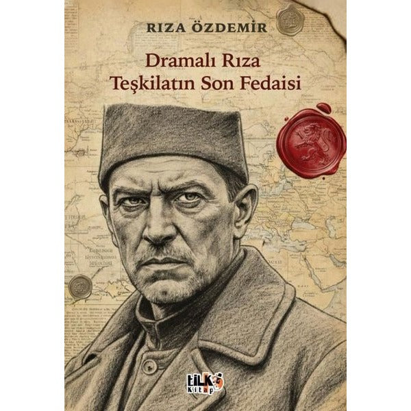 Dramalı Rıza Teşkilatın Son Fedaisi | Tilki Kitap (İnce Kapak)