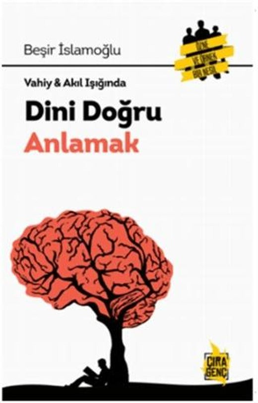 Vahiy - Akıl Işığında Dini Doğru Anlamak | Çıra Yayınları (Ciltsiz)