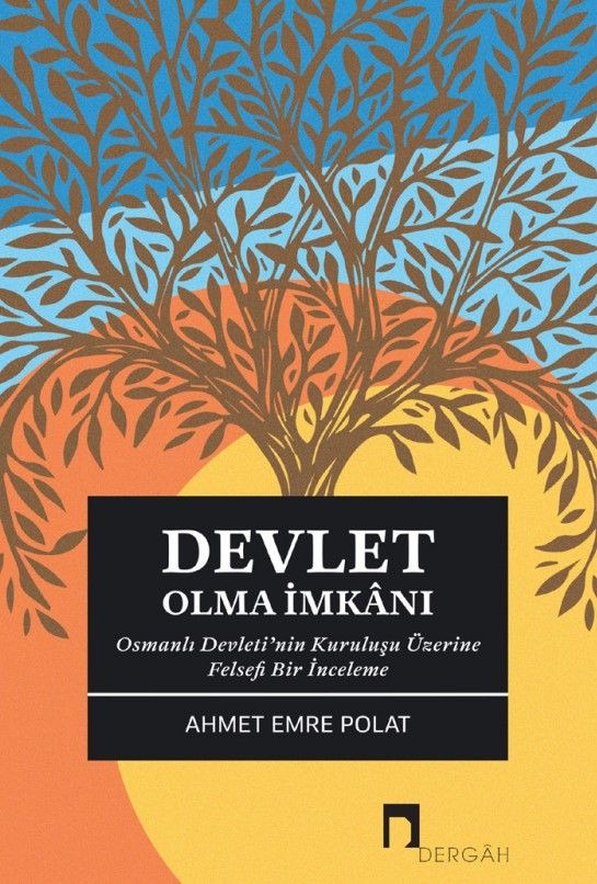 Devlet Olma İmkanı | Dergah Yayınları (Ciltsiz)