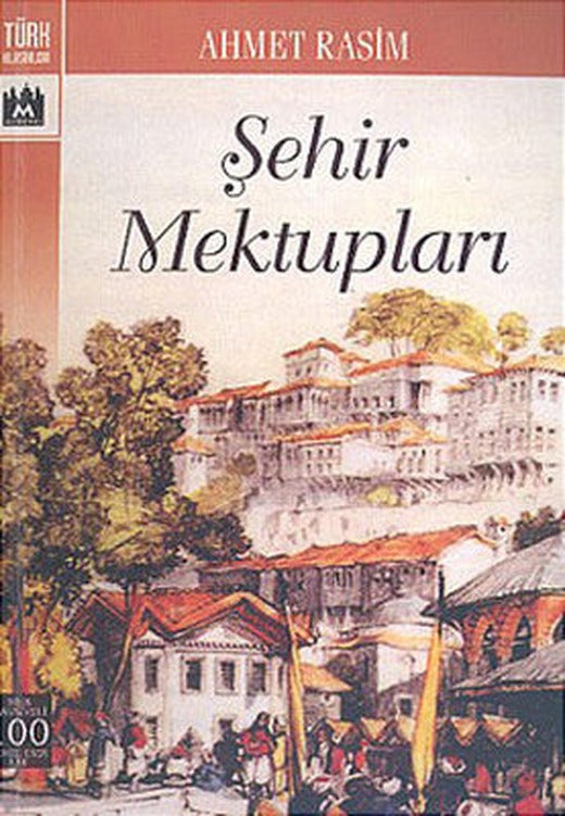 Şehir Mektupları -Seçmeler | Altın Kitaplar