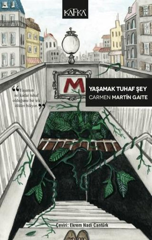 Yaşamak Tuhaf Şey | Kafka Kitap (Ciltsiz)