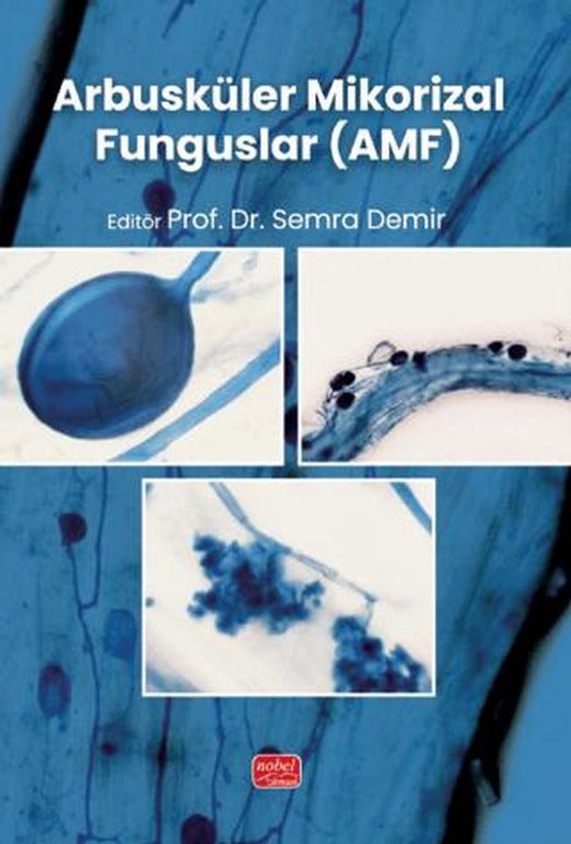Arbusküler Mikorizal Funguslar (AMF) | Nobel Bilimsel Eserler (Ciltsiz)