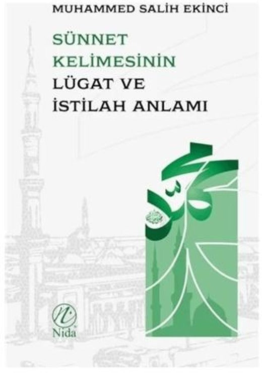 Sünnet Kelimesinin Lügat ve İstilah Anlamı | Nida Yayıncılık (Ciltsiz)