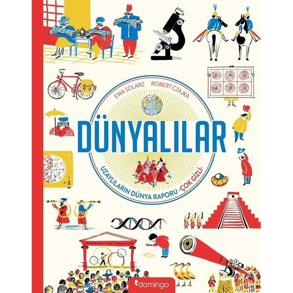 Dünyalılar: Uzaylıların Dünya Raporu - Çok Gizli | Domingo Yayınevi (İnce Kapak)