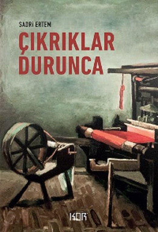 Çıkrıklar Durunca | Kor Kitap
