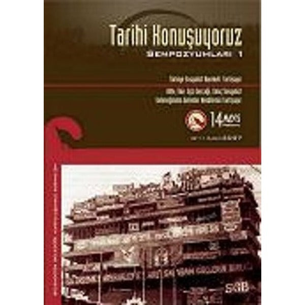 Tarihi Konuşuyoruz Sempozyumları 1 | Doğu Kitabevi (Ciltsiz)