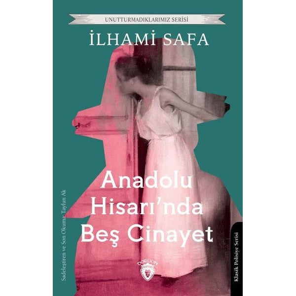 Anadolu Hisarında Beş Cinayet | Dorlion Yayınları (Ciltsiz)