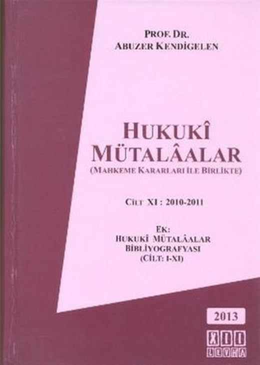 Hukuki Mütalaalar Cilt 11: 2010 - 2011 | On İki Levha Yayınları (Ciltli)