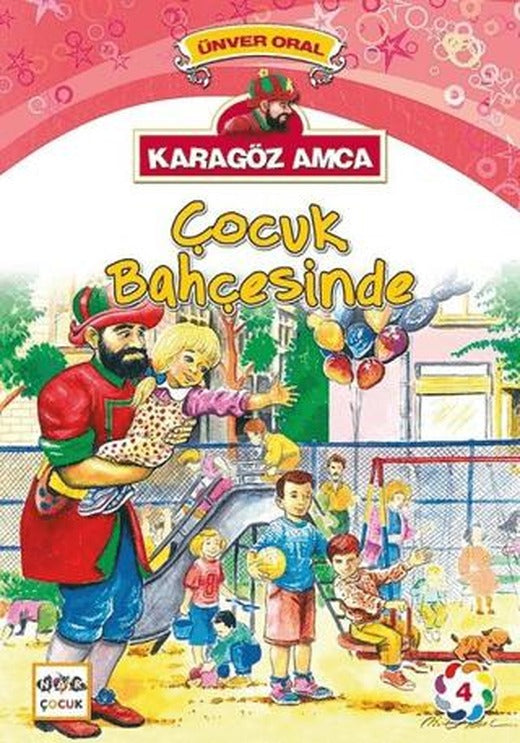 Karagöz Amca - 4 : Çocuk Bahçesinde