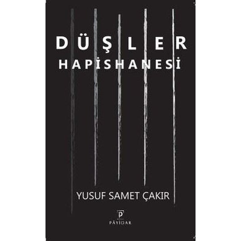 Düşler Hapishanesi | Payidar