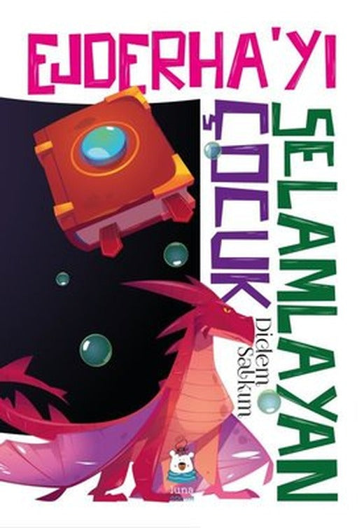 Ejderha'yı Selamlayan Çocuk | Luna Yayınları