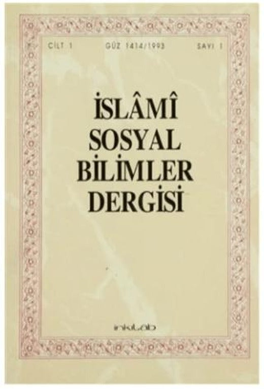 İslami Sosyal Bilimler Dergisi Cilt: 1 Sayı:1 | İnkılab Yayınları (Ciltsiz)