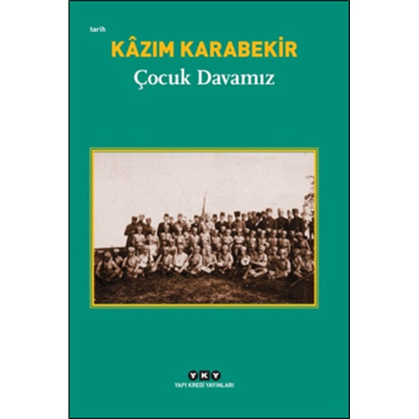 Çocuk Davamız | Yapı Kredi Yayınları (Ciltsiz)