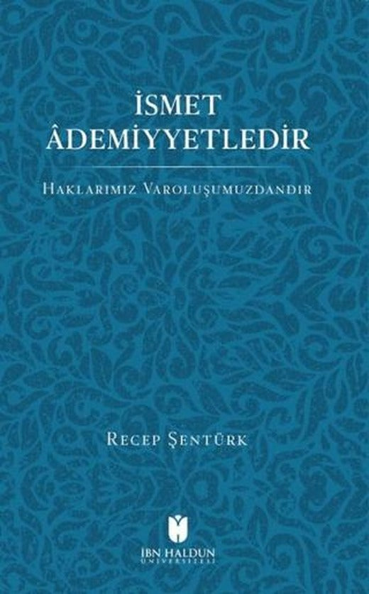 İsmet Ademiyetledir